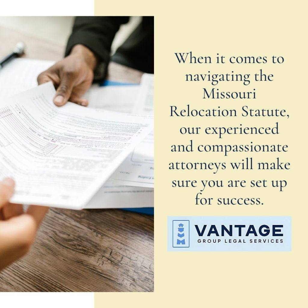 Missouri Relocation Statute | Vantage Group Legal Services | Child Custody Lawyer Near Me
